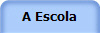 A Escola